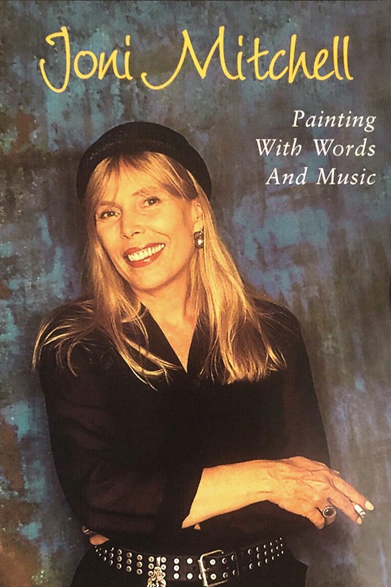 Постер Joni Mitchell: Painting with Words & Music